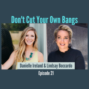 Have you ever been enjoying eating a meal so much that you're equal parts shocked & devastated, when you look down and realize there's no more left??? Well, when it comes to this season of Don't Cut Your Own Bangs, there's always enough for seconds.

The conversation continues, with Lindsay Boccardo - Part 2!

In her words, "I have been coaching, researching and developing programs for Millennials for nearly a decade. I love working with young people and the organizations who employ them."